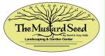 The Mustard Seed, Landscaping & Garden Center